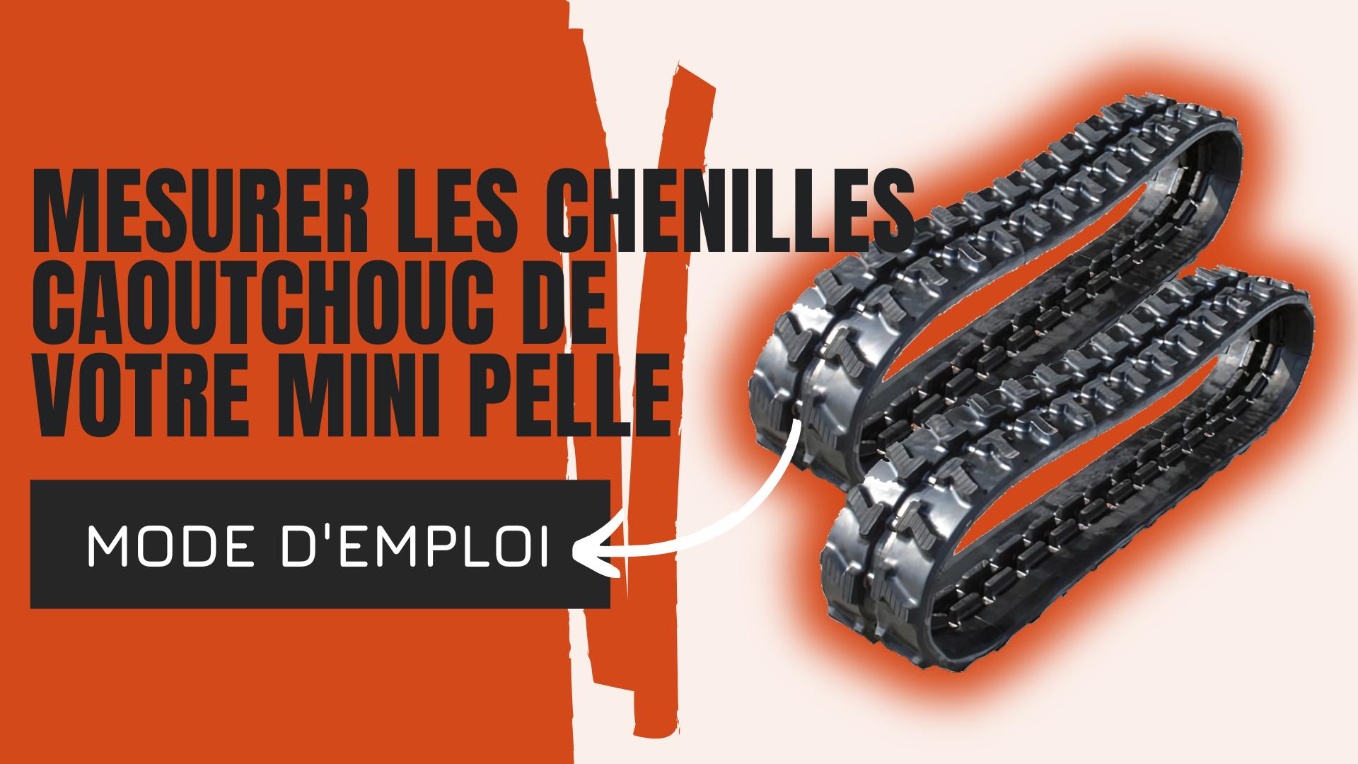 Comment mesurer ses chenilles caoutchouc de mini-pelle ?
