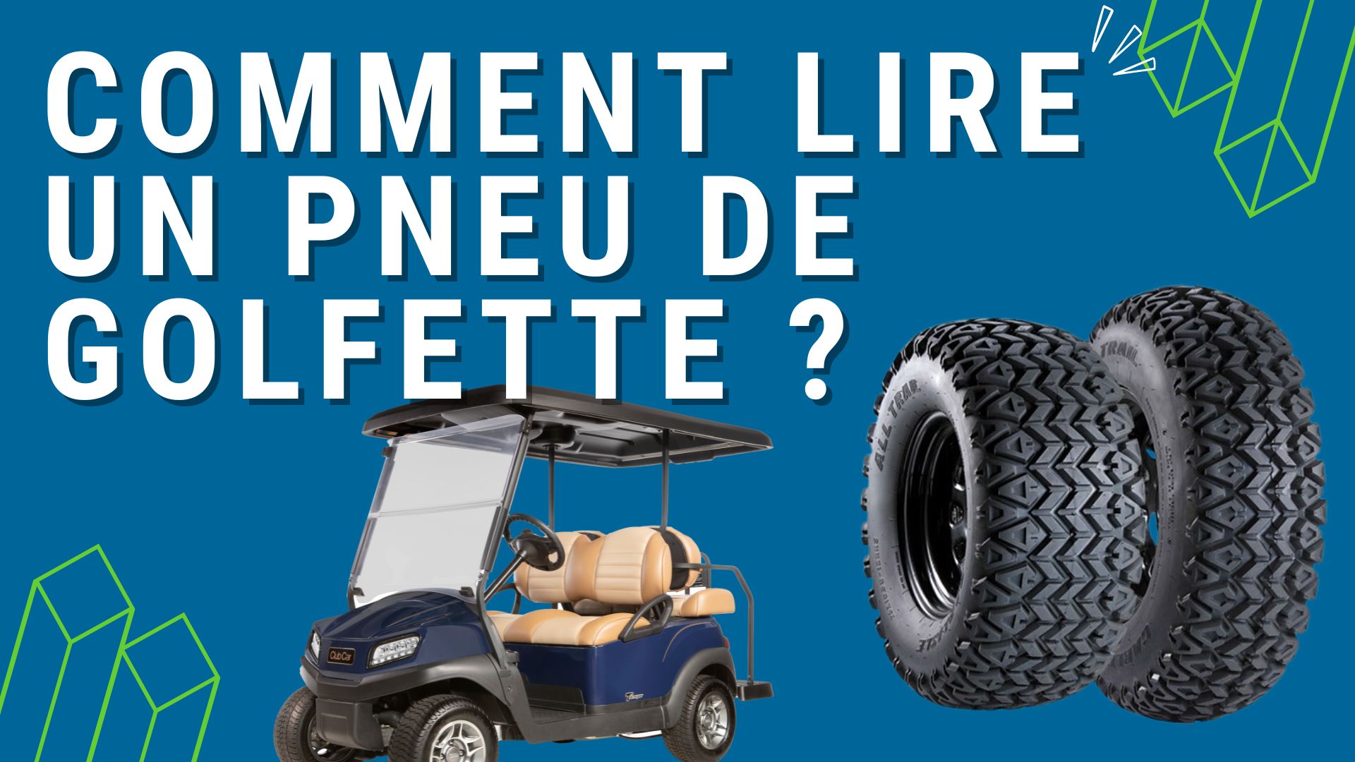 Comment lire un pneu de golfette ?