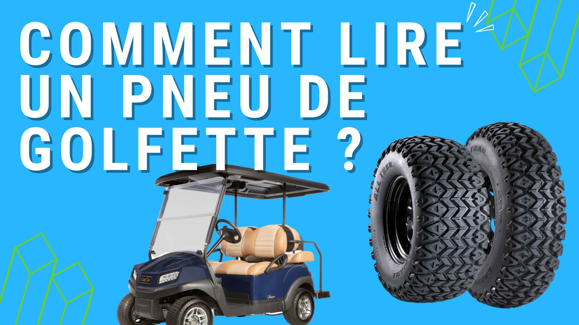 Comment lire un pneu de golfette ?